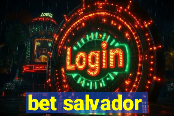 bet salvador